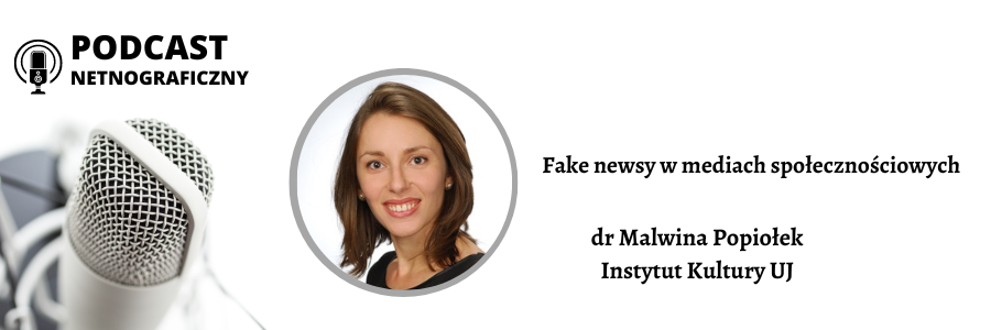W świecie fake newsów i badań dezinformacji – rozmowa z dr Malwiną Popiołek